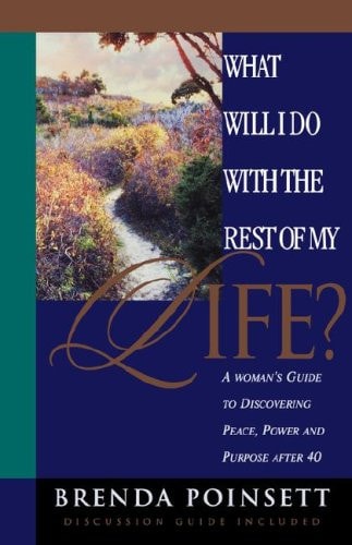 What Will I Do With The Rest of My Life?