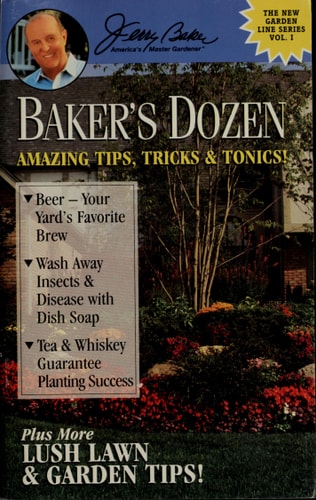 Baker's dozen: Amazing tips, tricks & tonics! (New garden line series)