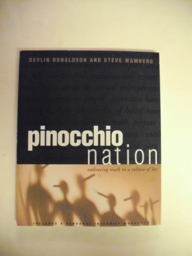 Pinocchio Nation : Embracing Truth in a Culture of Lies
