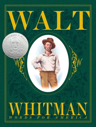 Walt Whitman: Words for America: Words For America (New York Times Best Illustrated Children's Books (Awards))