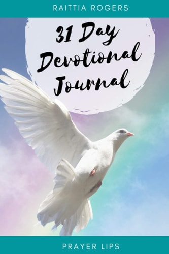 Prayer Lips: 31 Day Devotional Journal