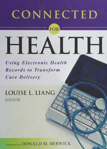 Connected for Health: Using Electronic Health Records to Transform Care Delivery