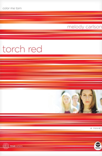 Torch Red: Color Me Torn (TrueColors Series #3)