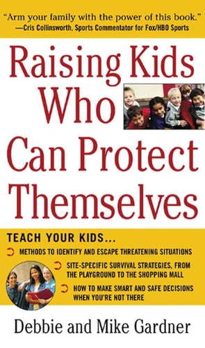 Raising Kids Who Can Protect Themselves