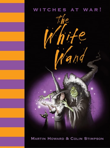 The White Wand (Witches at War!)