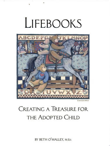 LifeBooks : Creating a Treasure for the Adopted Child