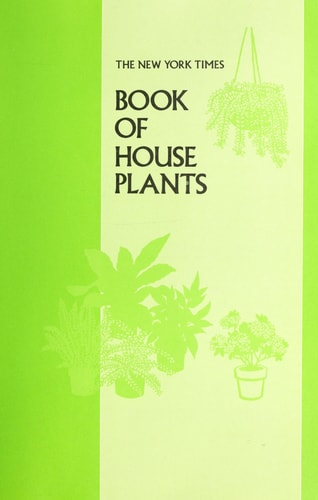 The New York Times BOOK OF HOUSE PLANTS