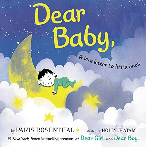 Dear Baby: a love letter to little ones