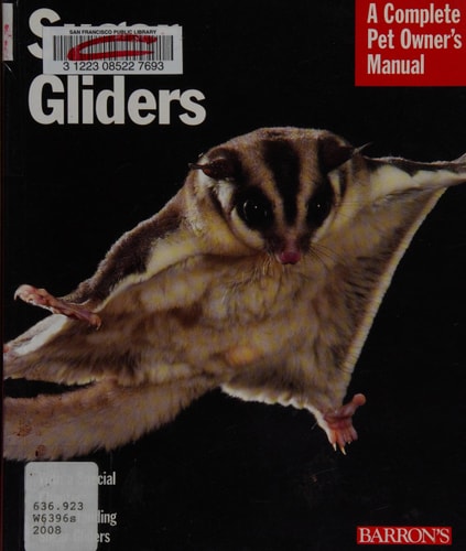 Sugar Gliders (Complete Pet Owner's Manual)