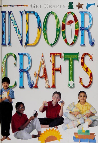 Get Crafty: Indoor Crafts