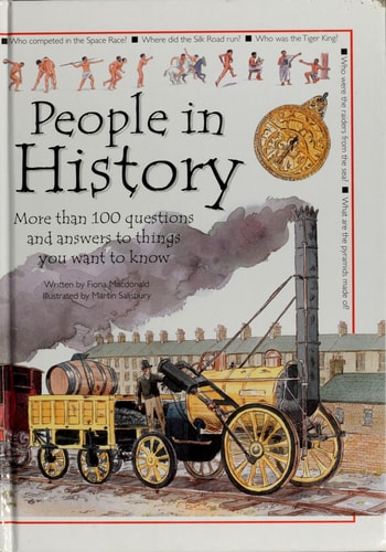 People in History: More Than 100 Questions and Answers to Things You Want to Know