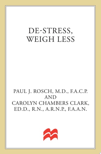 De-Stress, Weigh Less: A Six-Step No-Diet Plan For Relaxing Your Way To Permanent Weight Loss