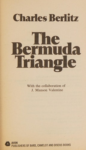 The Bermuda Triangle With Startling Photos, Maps and Charts