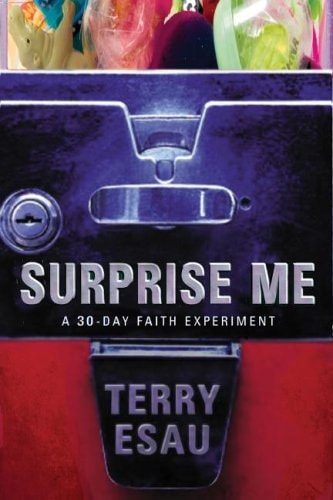 Surprise Me: A 30-Day Faith Experiment