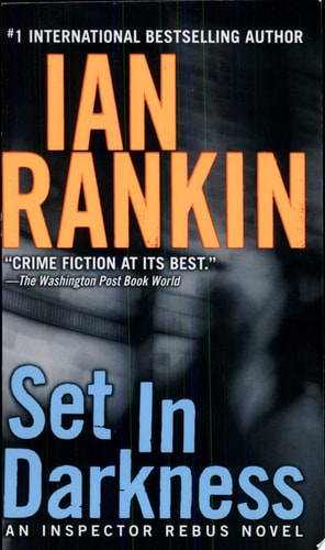 Set in Darkness: An Inspector Rebus Novel (Inspector Rebus Novels)