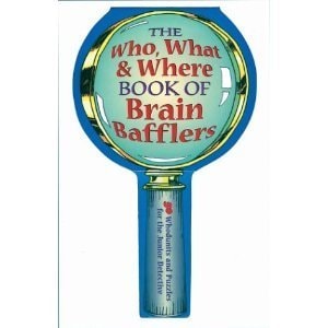 The who, what & where book of brain bafflers