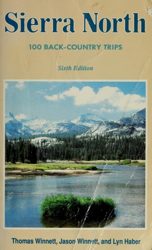 Sierra North: One Hundred Back-Country Trips in the High Sierra/With Fold-Out Map