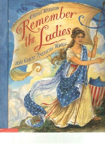 Remember the Ladies 100 Great American Women
