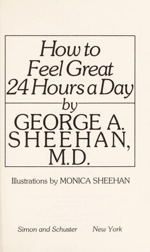 How to Feel Great Twenty Four Hours a Day