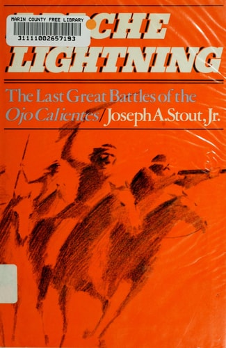 Apache Lightning: The Last Great Battles of the Ojo Calientes