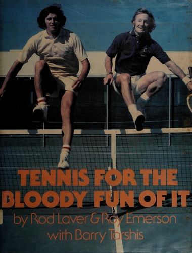 Tennis for the bloody fun of it