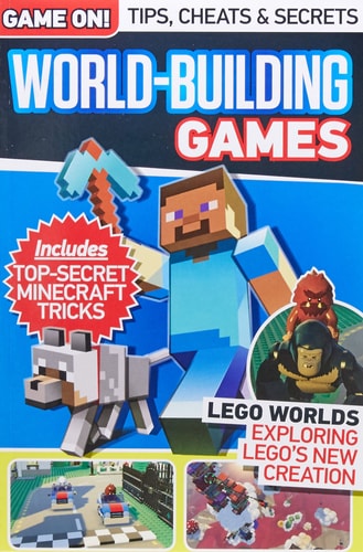 Game On! Tips, Cheats & Secrets World-Building Games