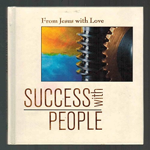 From Jesus With Love: Success With People