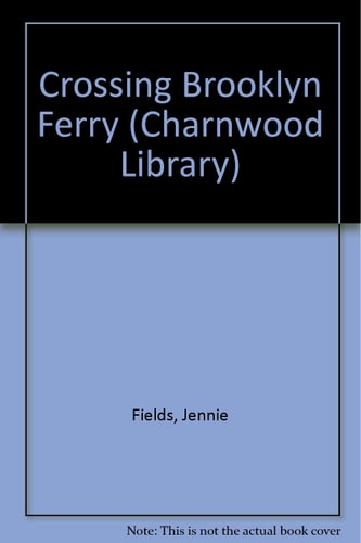 Crossing Brooklyn Ferry (CH) (Charnwood Library)