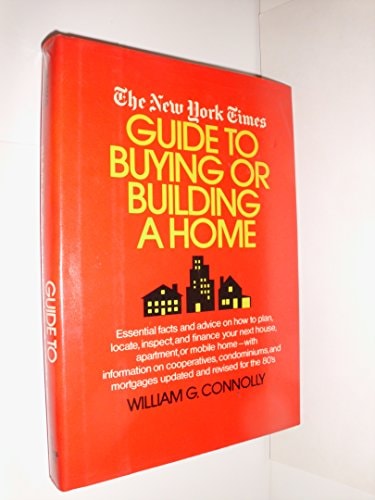 The New York times guide to buying or building a home
