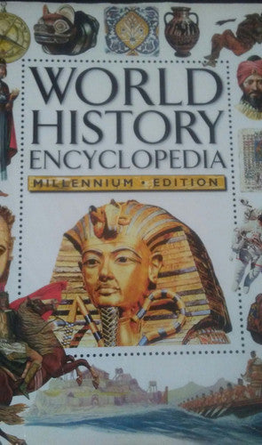 WORLD HISTORY ENCYCLOPEDIA 4 MILLON YEARS AGO TO THE PRESENT DAY MILLENNIUM EDITION [Hardcover]