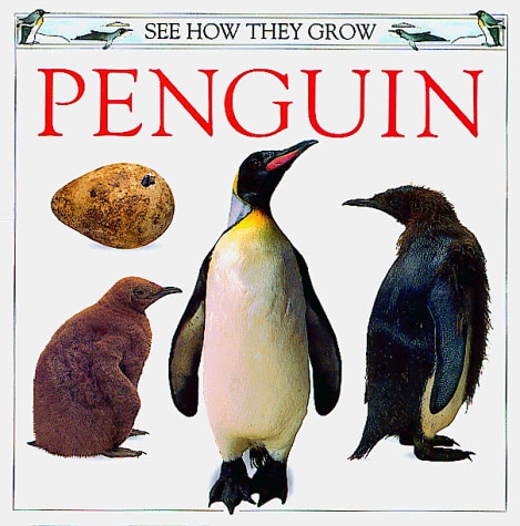 Penguin (See How They Grow)