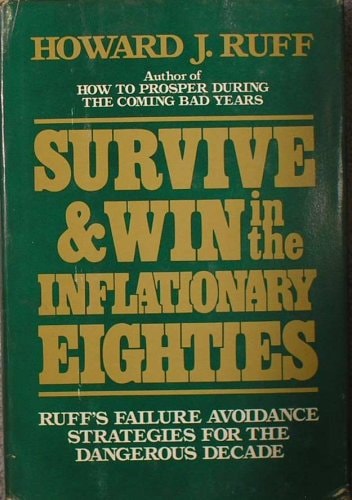 Survive and Win in the Inflationary Eighties