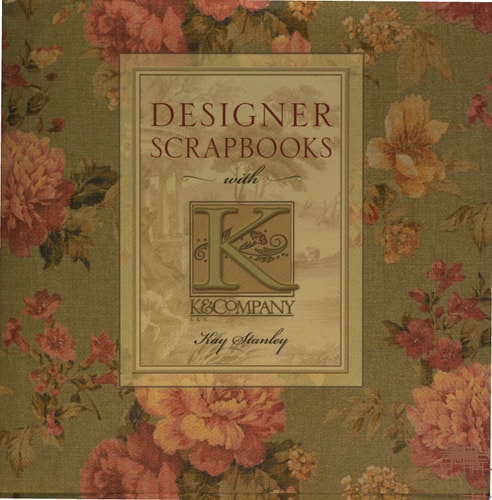 Designer Scrapbooks with K & Company