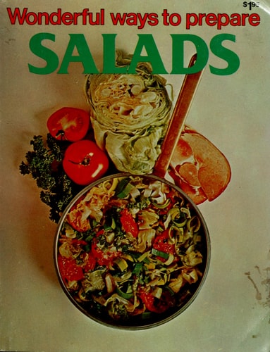 Salads (Wonderful ways to prepare)