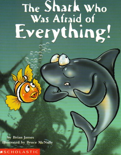 The Shark Who Was Afraid of Everything