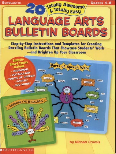 20 Totally Awesome & Totally Easy Language Arts Bulletin Boards