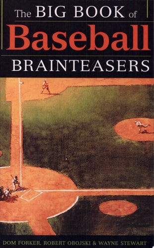 The Big Book of Baseball Brainteasers