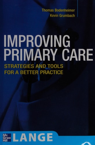 Improving Primary Care: Strategies and Tools for a Better Practice