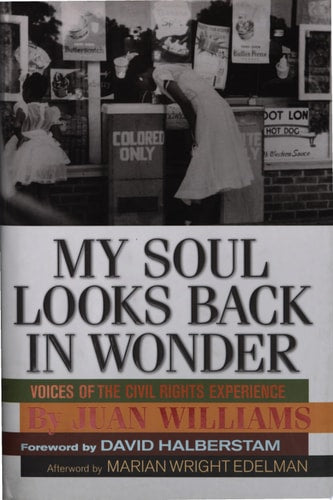 My Soul Looks Back in Wonder: Voices of the Civil Rights Experience (AARP®)