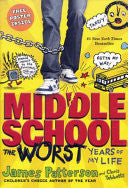 Middle School, the Worst Years of My Life