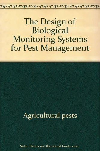The Design of Biological Monitoring Systems for Pest Management (Scripta Series in Geography)