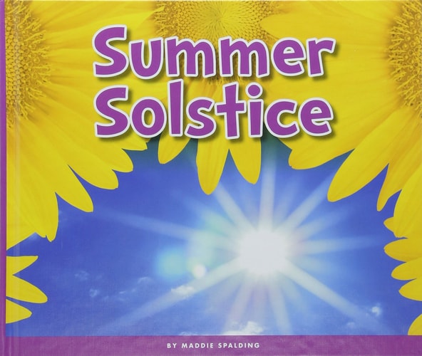 Summer Solstice (Welcome, Summer!)