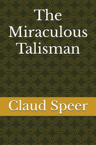 The Miraculous Talisman