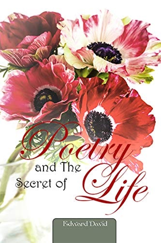 Poetry and the Secret of Life