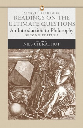 Readings on the Ultimate Questions: An Introduction to Philosophy