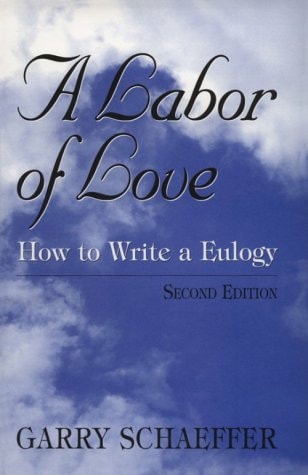A Labor of Love: How to Write a Eulogy
