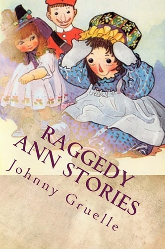 Raggedy Ann Stories: Illustrated