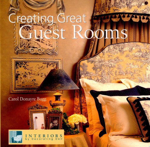 Creating Great Guest Rooms