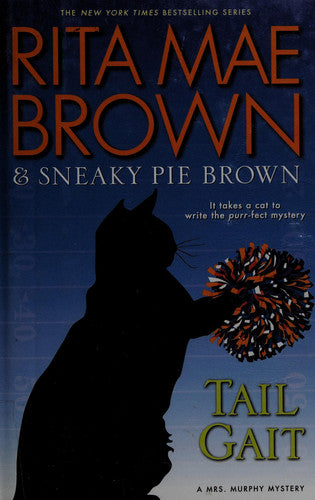 Tail Gait: A Mrs. Murphy Mystery