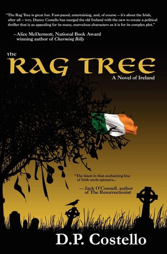 The Rag Tree: A novel of Ireland